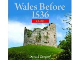 Livro compact wales: wales before 1536 - medieval wales facing the normans de donald gregory (inglês)