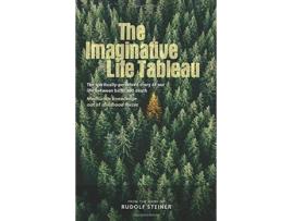 Livro the imaginative life tableau de rudolf steiner (inglês)