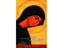 Livro threefold mary de emil bock (inglês)