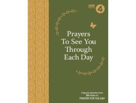 Livro prayers to see you though each day de bbc radio 4 (inglês)