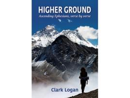 Livro higher ground de clark logan (inglês)