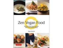 Livro zen vegan food: delicious plant-based recipes from a zen buddhist monk de koyu iinuma (inglês)