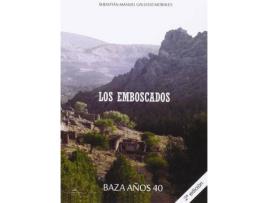 Livro Los Emboscados : Baza Años 40 de Sebastián Manuel Gallego Morales (Espanhol)