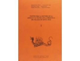 Livro Fuentes Para La Historia De La Ciencia Y La Técnica En La Biblioteca Del Palacio De Santa Cruz de M. Esteban Piñeiro (Espanhol)