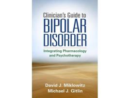 Livro clinician's guide to bipolar disorder de david j. miklowitz,michael j. gitlin (inglês)