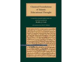Livro classical foundations of islamic educational thought de bradley j. cook (inglês)