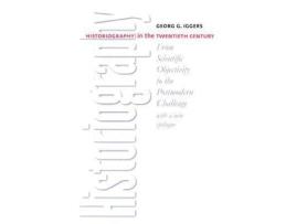 Livro historiography in the twentieth century de georg g. iggers (inglês)