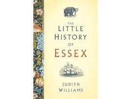 Livro the little history of essex de judith williams (inglês)