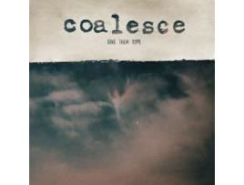 CD Coalesce - Give Them Rope