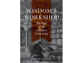 Livro wisdom's workshop de james axtell (inglês)
