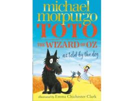 Livro Toto: The Wizard Of Oz As Told By The Dog de Michael Morpurgo