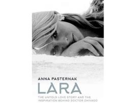 Livro Lara: The Untold Love Story That Inspired Doctor Z de Anna Pasternak
