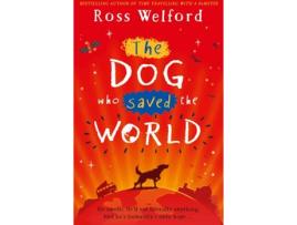 Livro The Dog Who Saved The World de Ross Welford