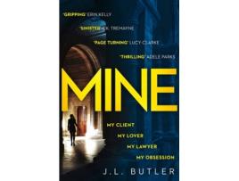 Livro Mine: The Hot New Thriller Of 2018 de J. L. Butler