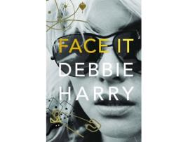 Livro Face It de Debbie Harry