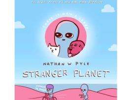 Livro Stranger Planet de Nathan W Pyle