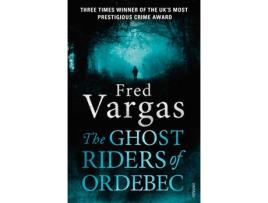 Livro The Ghost Riders Of Ordebec de Fred Vargas