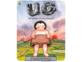Livro Ug: Boy Genius Of The Stone Age And His Search For de Raymond Briggs