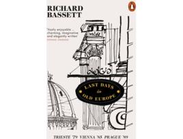 Livro Last Days In Old Europe de Richard Bassett