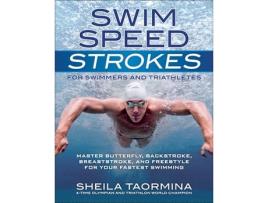 Livro swim speed strokes for swimmers and triathletes de sheila taormina (inglês)