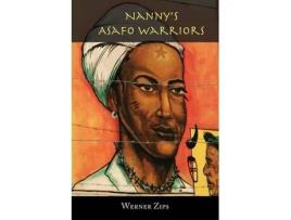 Livro nanny's asafo warriors de werner zips (inglês)