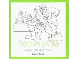 Livro Santis Y Q3 : Aventuras Directivas de Pedro Ezkurra| Gonzalo Martínez De Miguel (Espanhol)