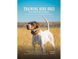 Livro training bird dogs with ronnie smith kennels de reid bryant,ronnie smith (inglês)