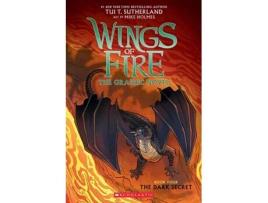 Livro The Dark Secret (Wings Of Fire Graphic Novel #4): de Tui T. Sutherland (Inglês)