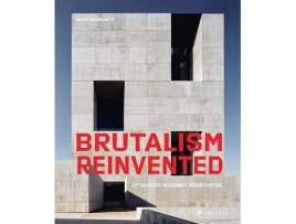 Livro Brutalism Reinvented de Agata Toromanoff  (Inglês)