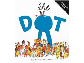 Livro The Dot de Lucy Rowland  (Inglês)