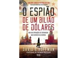 Livro O Espião de um Bilião de Dólares - Uma das Operações de Espionagem Mais Notáveis da História de David E. Hoffman (Português)