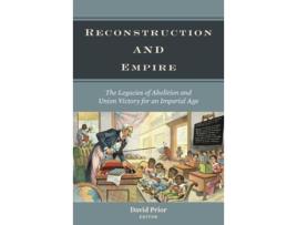 Livro Reconstruction and Empire (Inglês)