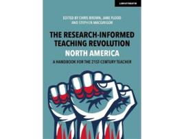 Livro The Research-Informed Teaching Revolution - North America: A Handbook for the 21st Century Teacher (Inglês)