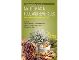 Livro Mycotoxins in Food and Beverages Innovations and Advances Part I (Inglês)