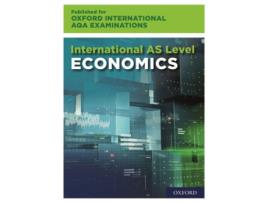 Livro Oxford International AQA Examinations: International AS-level Economics for Oxford International AQA Examinations (Inglês)