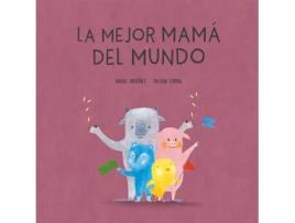 Livro La Mejor Mamá Del Mundo de Vários Autores (Espanhol)