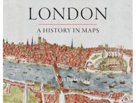 Livro london: a history in maps de peter barber (inglês)