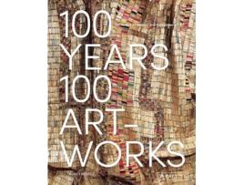 Livro 100 Years 100 Artworks de Agnes Berecz  (Inglês)