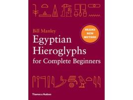 Livro egyptian hieroglyphs for complete beginners de bill manley (inglês)