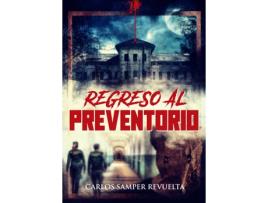 Livro Regreso Al Preventorio de Samper Revuelta, Carlos (Castelhano)