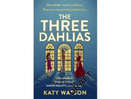 Livro The Three Dahlias de Katy Watson,  (Inglês)