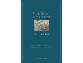 Livro Sete Rosas Mais Tarde de Paul Celan (Português)