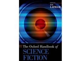 E-book The Oxford Handbook Of Science Fiction de Rob Latham