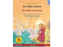 Livro De Wilde Zwanen de Vilda Svanarna Nederlands Zweeds de Ulrich Renz ( Holandês )