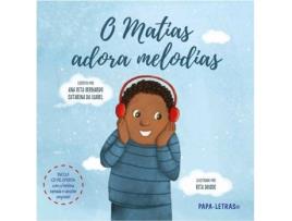 Livro O Matias Adora Melodias de Ana Rita Bernardo (Português)