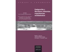 Livro Emigración Literatura: Historias, Experiencias, Sentimientos de Vários Autores