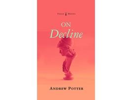 Livro on decline de andrew potter (inglês)