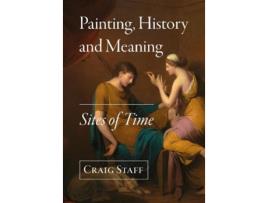 Livro painting, history and meaning de staff, craig (university of northampton, uk) (inglês)