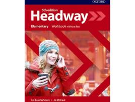 Livro HEADWAY ELEMENTARY WORKBOOK WITHOUT KEY FIFTH EDITION de Varios Autores