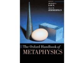 Livro The Oxford Handbook Of Metaphysics de Michael J.Loux e Dean W.Zim
